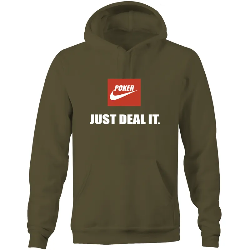 Just deal it Hoodie Sweatshirt
