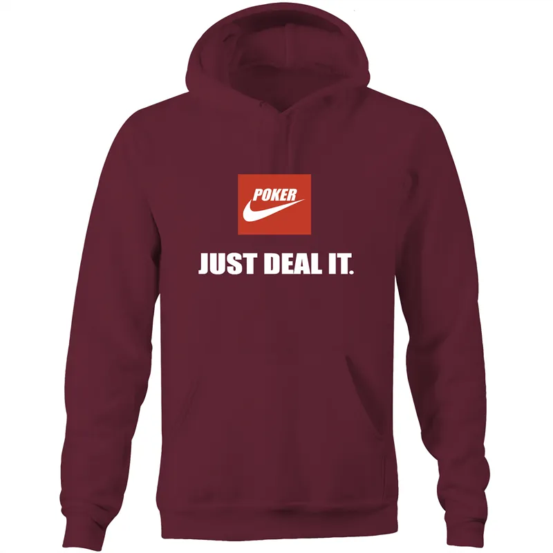 Just deal it Hoodie Sweatshirt