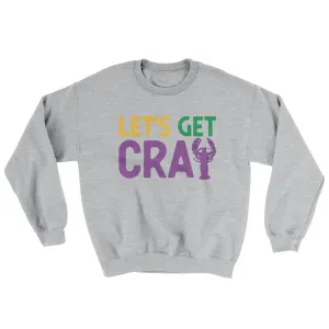 Lets Get Cray Sweater