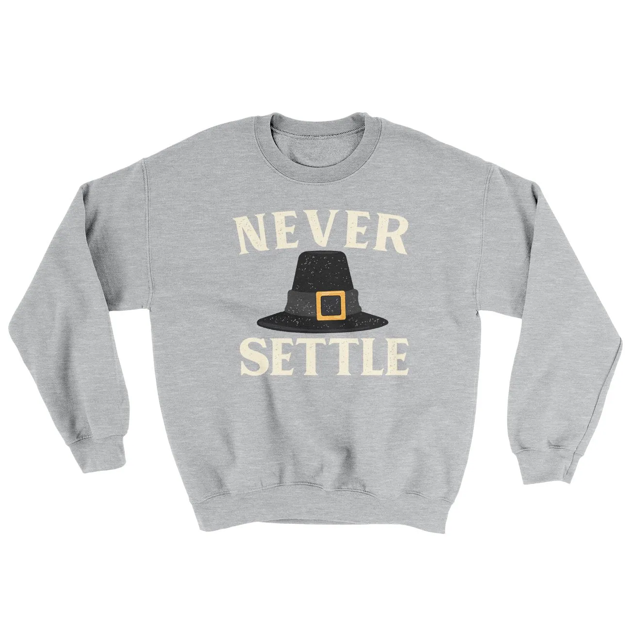 Never Settle Ugly Sweater