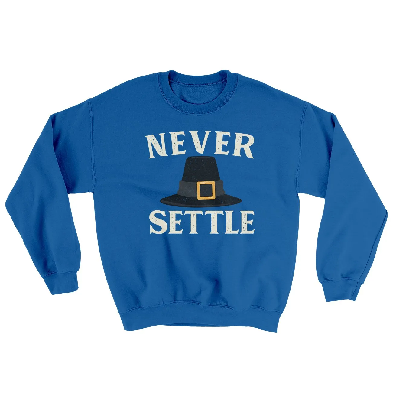Never Settle Ugly Sweater