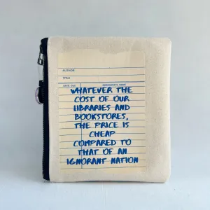 Padded Zip Bag - The cost of libraries is priceless