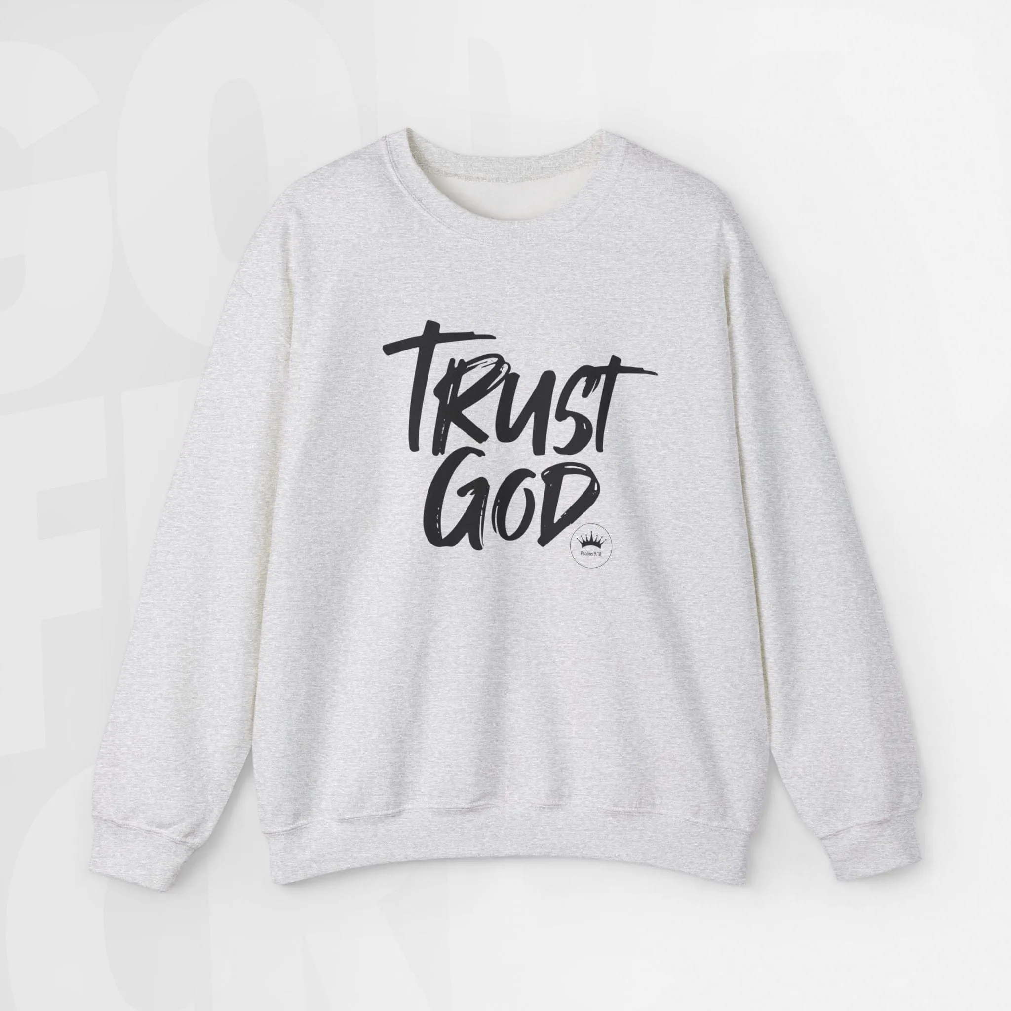 Trust God - Unisex Crewneck Sweatshirt
