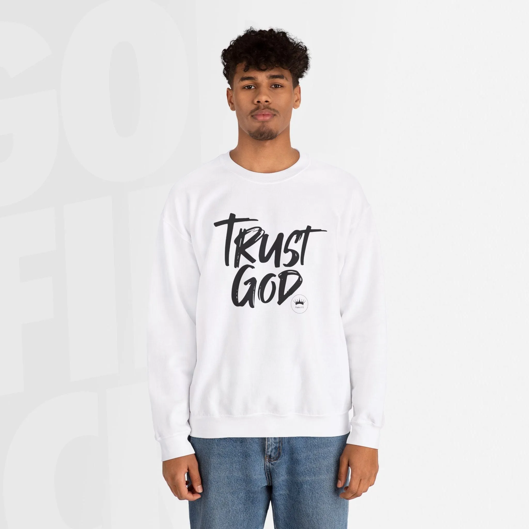 Trust God - Unisex Crewneck Sweatshirt