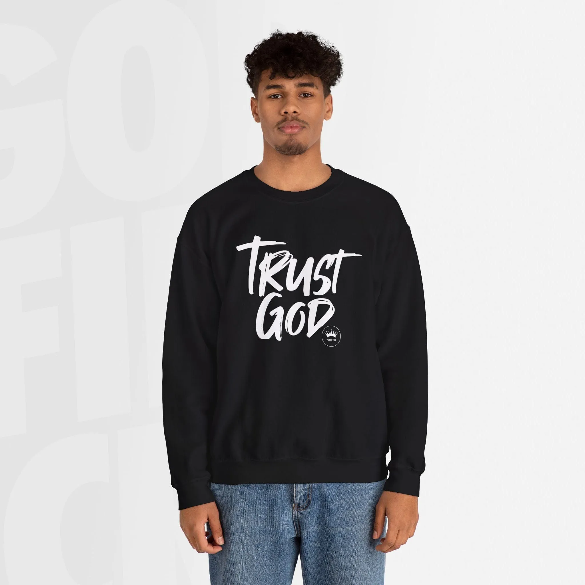 Trust God - Unisex Crewneck Sweatshirt